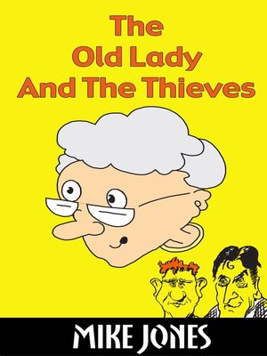 cover image of The Old Lady and the Thieves